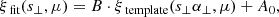 $$ \begin{aligned} \xi _{\text{ fit}}(s_{\perp },\mu )= B \cdot \xi _{\text{ template}}(s_{\perp } \alpha _{\perp },\mu ) + A_{0} , \end{aligned} $$