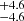 $ _{-4.6}^{+4.6} $