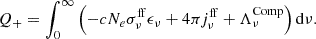 $$ \begin{aligned} Q_+ = \int _0^{\infty }\left( - c N_e{\sigma _{\nu }^\mathrm{ff}}\epsilon _{\nu } + 4\pi j_{\nu }^\mathrm{ff} + \Lambda _{\nu }^\mathrm{Comp} \right) \mathrm{d}\nu . \end{aligned} $$