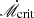 $ {\dot{\mathscr{M}}}_{\mathrm{crit}} $