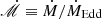 $ {\dot{\mathscr{M}}}\equiv \dot{M}/\dot{M}_{\mathrm{Edd}} $