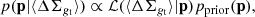 $$ \begin{aligned} p (\boldsymbol{\mathrm{p}} \vert \langle \Delta \Sigma _{g_{\rm t}} \rangle ) \propto \mathcal{L} ( \langle \Delta \Sigma _{g_{\rm t}} \rangle \vert \boldsymbol{\mathrm{p}}) p_{\rm prior} (\boldsymbol{\mathrm{p}}) , \end{aligned} $$