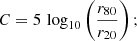 $$ \begin{aligned} C&= 5\, \log _{10} \left(\frac{r_{80}}{r_{20}}\right); \end{aligned} $$