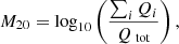 $$ \begin{aligned} M_{20}= \log _{10} \left( \frac{\sum _i Q_i}{Q_\text{ tot}} \right) , \end{aligned} $$