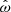$ \hat{\omega} $