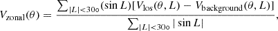 $$ \begin{aligned} V_{\rm zonal} (\theta ) = \frac{\sum _{|L|<30\circ } (\sin L) [V_{\rm los}(\theta ,L) - V_{\rm background}(\theta ,L)]}{\sum _{|L| < 30\circ } |\sin L|} , \end{aligned} $$