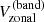 $ V_{\mathrm{zonal}}^{(\mathrm{band})} $