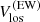 $ V_{\mathrm{los}}^{\mathrm{(EW)}} $