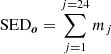 $ \mathrm{SED}_{\boldsymbol{o}} = \sum_{j =1}^{j=24} m_j $