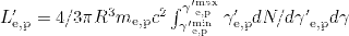 $L^{\prime }_{{\textrm {e,p}}} = 4/3 \pi R^3 m_{{\textrm {e,p}}} c^2 \int _{{\gamma ^{\prime }}_{{\textrm {e,p}}}^{\textrm {min}}}^{{\gamma ^{\prime }}_{{\textrm {e,p}}}^{\textrm {max}}} \gamma ^{\prime }_{\textrm {e,p}} dN/d{\gamma ^{\prime }}_{\textrm {e,p}} d\gamma$