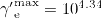 ${\gamma ^{\prime }}^{\textrm {max}}_{{\textrm {e}}} = 10^{4.34}$