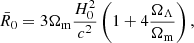 $$ \begin{aligned} \bar{R}_0 = 3 \Omega _\mathrm{m} \frac{H_0^2}{c^2} \left(1+ 4 \frac{{\Omega _\Lambda }}{\Omega _\mathrm{m} } \right), \end{aligned} $$