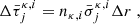 $$ \begin{aligned} \Delta \bar{\tau }_j^{\kappa , i} = n_{\kappa , i} \bar{\sigma }_j^{\kappa , i} \Delta r \;, \end{aligned} $$