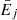 $ \bar{E}_j $