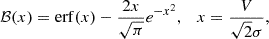 $$ \begin{aligned} \mathcal{B}(x) = \mathrm{erf}(x)- \frac{2x}{\sqrt{\pi }} e^{-x^2}, \quad x = \frac{V}{\sqrt{2}\sigma }, \end{aligned} $$