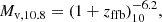 $$ \begin{aligned} M_{\mathrm{v},10.8}= (1+z_{\rm ffb})_{10}^{-6.2}, \end{aligned} $$