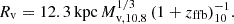 $$ \begin{aligned} R_{\rm v}= 12.3\,\mathrm{kpc}\, M_{\mathrm{v},10.8}^{1/3}\, (1+z_{\rm ffb})_{10}^{-1}. \end{aligned} $$