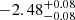$ -2.48^{+0.08}_{-0.08} $
