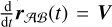 ${{\rm{d}} \over {{\rm{d}}t}}{{\bf{r}}_{{\cal A}{\cal B}}}(t) = {\bf{V}}$