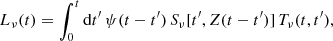 $$ \begin{aligned} L_{\nu }(t)=\int _0^t \mathrm{d} {t^\prime }\, \psi (t-{t^\prime }) \, S_{\nu }[{t^\prime },Z(t-{t^\prime })] \, T_{\nu }(t,{t^\prime }), \end{aligned} $$