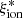 $ {\xi_{\rm{ion}}^{*}} $