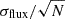 $ \sigma_{\mathrm{flux}}/\sqrt{N} $