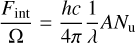 ${{{F_{{\rm{int}}}}} \over \Omega } = {{hc} \over {4\pi }}{1 \over \lambda }A{N_{\rm{u}}}$
