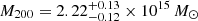 $ M_{200} = 2.22_{-0.12}^{+0.13}\times 10^{15}\,M_\odot $