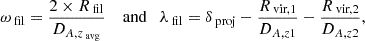 $$ \begin{aligned} \omega _\text{ fil} = \frac{2\times R_\text{ fil}}{D_{A,z_\text{ avg}}} \quad \text{ and}\quad \lambda _\text{ fil} = \delta _\text{ proj} - \frac{R_\text{ vir,1}}{D_{A,z1}} - \frac{R_\text{ vir,2}}{D_{A,z2}}, \end{aligned} $$