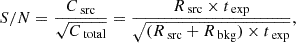 $$ \begin{aligned} S/N= \frac{C_\text{ src}}{\sqrt{C_\text{ total}}} = \frac{R_\text{ src} \times t_\text{ exp}}{\sqrt{(R_\text{ src} + R_\text{ bkg}) \times t_\text{ exp}}}, \end{aligned} $$