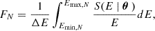 $$ \begin{aligned} F_N = \frac{1}{\Delta E} \int _{E_{\min ,N}}^{E_{\max ,N}} \frac{S(E~|~\boldsymbol{\theta }~)}{E} dE, \end{aligned} $$