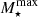 $ M_{\star}^{\mathrm{max}} $