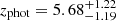 $ z_{\mathrm{phot}} = 5.68^{+1.22}_{-1.19} $