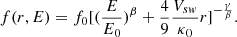 $$ \begin{aligned} f(r, E) = f_0 [(\frac{E}{E_0})^\beta + \frac{4}{9}\frac{V_{sw}}{\kappa _0}r]^{-\frac{\gamma }{\beta }}. \end{aligned} $$