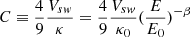 $ C \equiv \frac{4}{9}\frac{V_{sw}}{\kappa}= \frac{4}{9}\frac{V_{sw}}{\kappa_0} (\frac{E}{E_0})^{-\beta} $