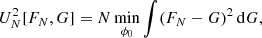 $$ \begin{aligned} U_N^2 [F_N, G] = N \min _{\phi _0} \int (F_N - G)^2 \, \mathrm{d} G, \end{aligned} $$
