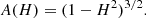 $$ \begin{aligned} A(H) = (1-H^2)^{3/2}. \end{aligned} $$