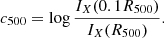 $$ \begin{aligned} c_{500} = \log \frac{ I_X(0.1 R_{500}) }{ I_X(R_{500})}. \end{aligned} $$