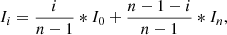 $$ \begin{aligned} I_{i}=\frac{i}{n-1}*I_{0}+\frac{n-1-i}{n-1}*I_{n}, \end{aligned} $$