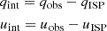 $$ \begin{aligned}&q_{\rm int} = q_{\rm obs} - q_{\rm ISP}\nonumber \\&u_{\rm int} = u_{\rm obs} - u_{\rm ISP} \end{aligned} $$