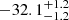 $ -32.1_{-1.2}^{+1.2} $