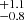 $ ^{+1.1}_{-0.8} $