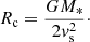 $$ \begin{aligned} R_{\rm c}=\frac{GM_*}{2 v_{\rm s}^2}\cdot \end{aligned} $$