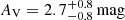 $ A_{\mathrm{V}} = 2.7^{+0.8}_{-0.8}\,\mathrm{mag} $