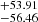 $ ^{+53.91}_{-56.46} $