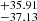$ ^{+35.91}_{-37.13} $