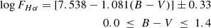 $$ \begin{aligned} \log {F_{H{\alpha }}}=[7.538-1.081(B-V)]\pm {0.33}\nonumber \\ 0.0~\le ~B-V~\le ~1.4 \end{aligned} $$