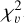 $\chi_{v}^{2}$