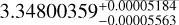 $\[3.34800359_{-0.00005563}^{+0.00005184}\]$