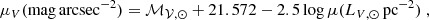 $$ \begin{aligned} \mu _{V}(\mathrm{mag}\,\mathrm{arcsec}^{-2}) = \mathcal{{M}_{V,\odot }} + 21.572 - 2.5\log \mu (L_{V,\odot }\,\mathrm{pc}^{-2})\;, \end{aligned} $$